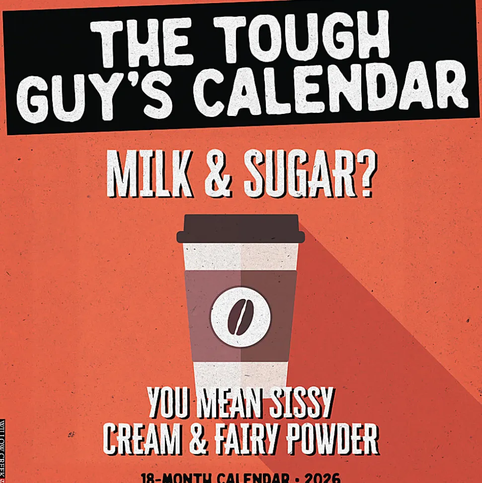 2026 Willow Creek Press Monthly Wall Calendar, 12" x 12", The Tough Guy's Calendar, January To December, 55953
